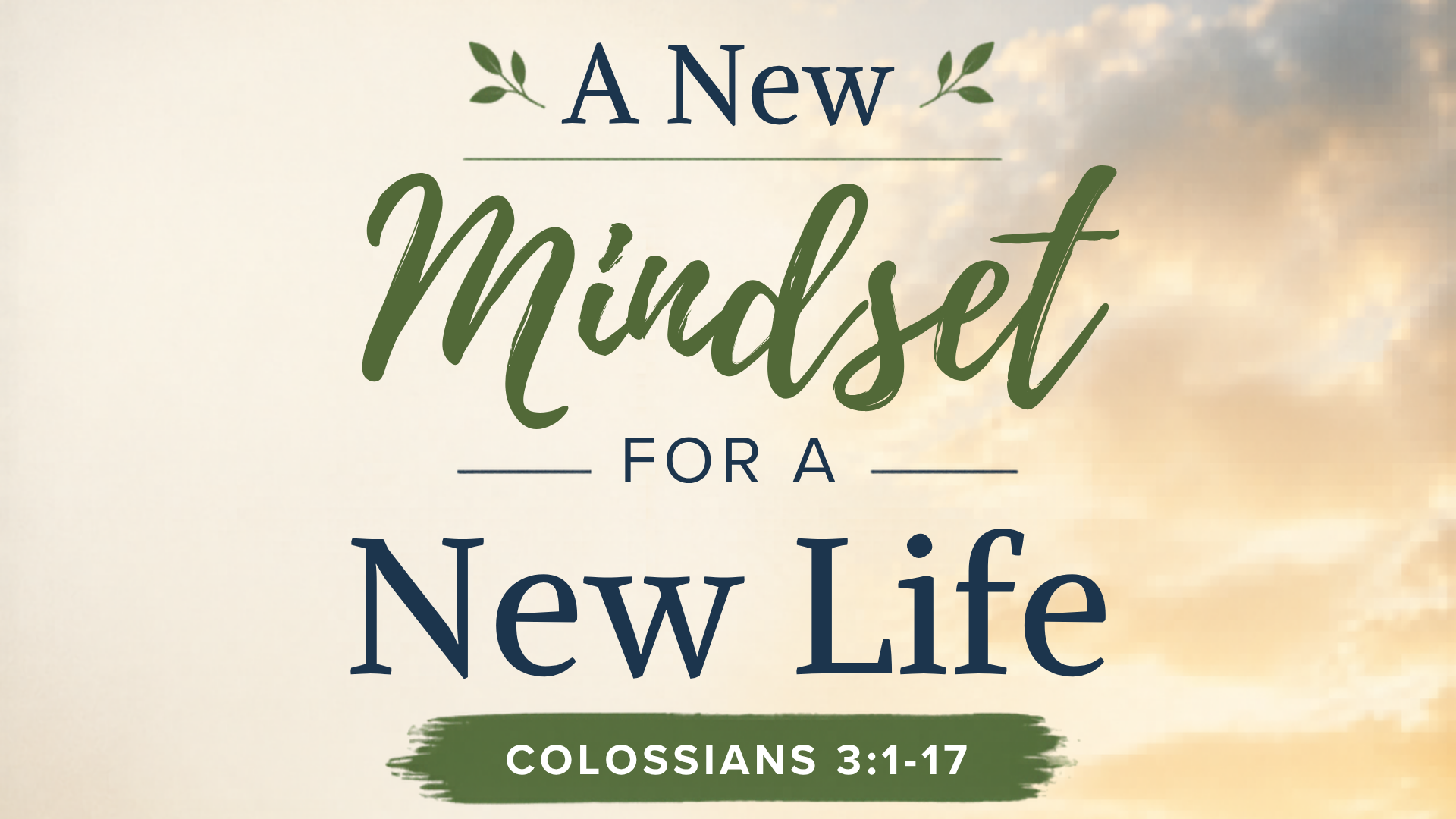 A New Mindset for a New Life Leadership