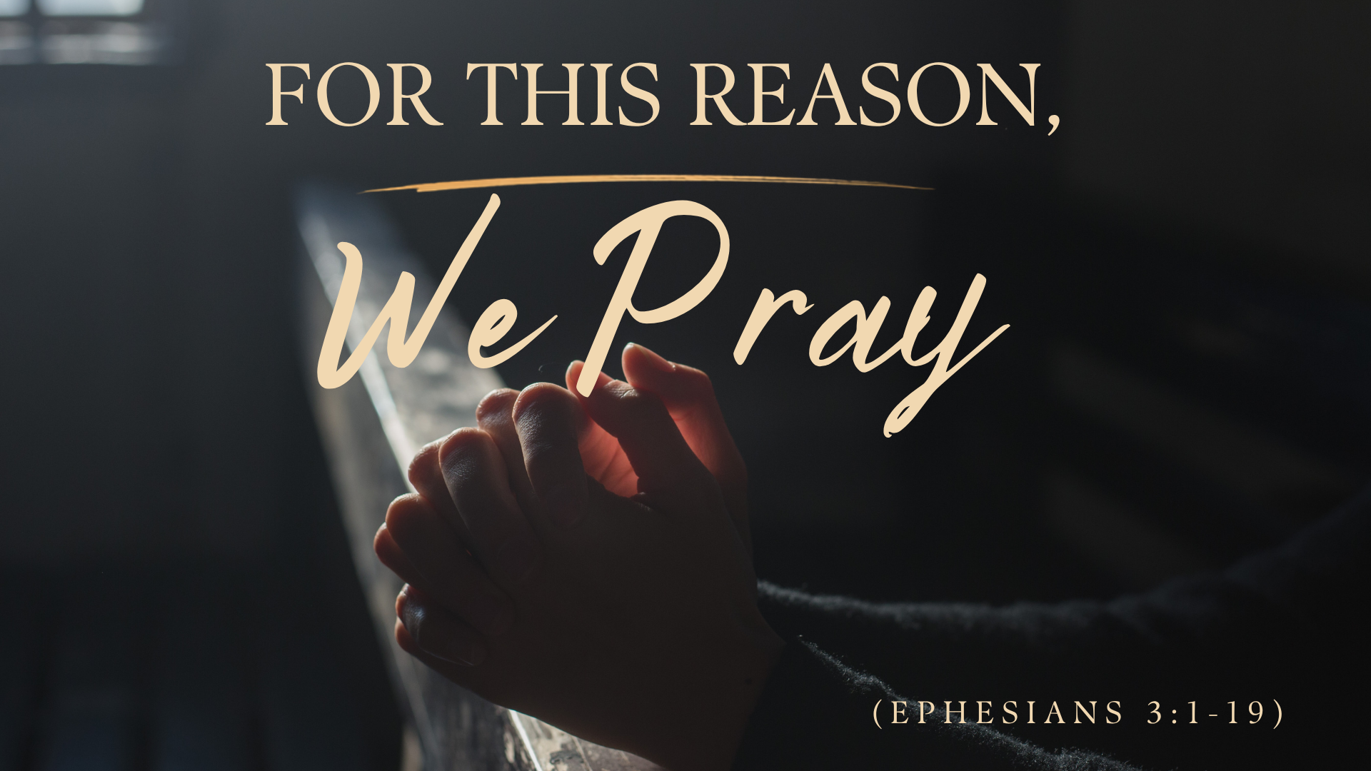 For this reason We pray Leadership