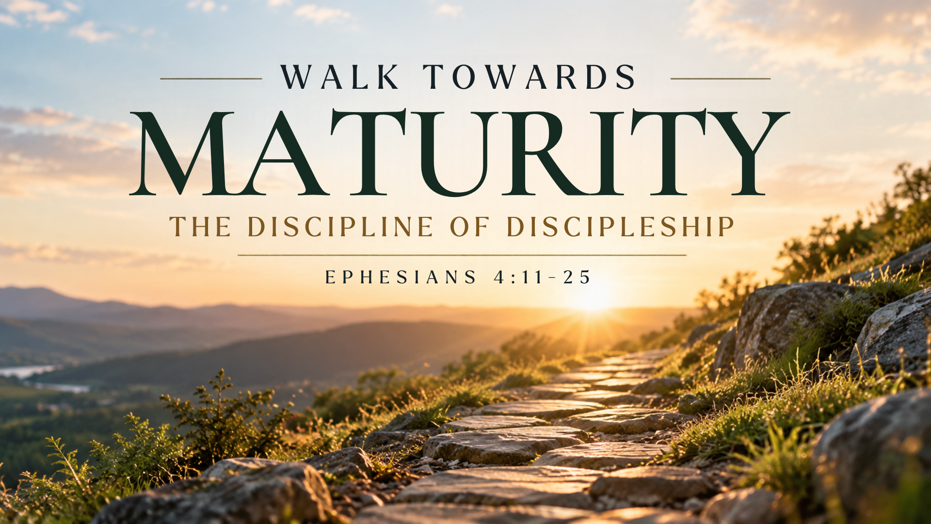 Walk Towards Maturity- The Discipline of Discipleship Leadership